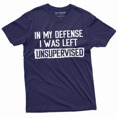 Men'S Funny Shirt In My Defense I Was Left Unsupervised Humor Graphic Tee (5X-Large Black)