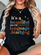 100% Cotton It's A Beautiful Day for Language Learning ESL Teacher T‑Shirt, ESOL Language Educator Graphic Tee, Unisex Casual Tops Back To School Gift