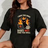 100% Cotton Sarcastic Office Work Email Humor Cat Coffee Funny Graphic T-Shirt