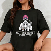 100% Cotton Unisex Not Worst Employee Worker Assistant Jokes Office Humor T-Shirt