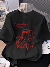 Funny Mental Health Cat Shirt Women Todo Bien Ya Llore Sarcastic Humor Top