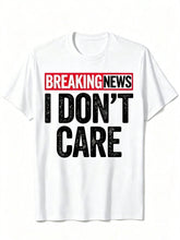 Breaking News I Don't Care Distressed Graphic T?Shirt, Funny Sarcastic Casual Short?Sleeve Top For Men & Women
