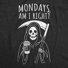 Mens Funny T Shirts Mondays Am I Right Sarcastic Office Joke Tee for Men Graphic Tees