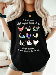 I Don't Care What Anyone Thinks Except Chickens T‑Shirt, Cute Farm Chicken Graphic Tee, Chicken Lover Casual