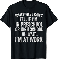 Oh Wait I’m At Work Funny Sarcastic Saying T-Shirt