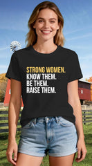 Inspirational Shirt for Women Postive T-Shirt Strong Women Know Them Be Them Raise Them Tee Tops