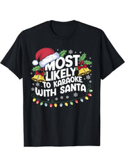 Men's Funny Christmas Karaoke Party T-Shirt - Most Likely to Karaoke with Santa - Black with White Text - Short Sleeve Crew Neck - All-Season Casual & Karaoke Party Outfit