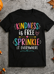 Inspirational Quote T‑Shirt, Kindness Is Free Sprinkle It Everywhere Colorful Heart Casual Short Sleeve Top