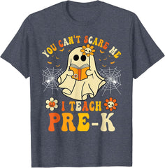 You Can't Scare Me I Teach Pre-K Halloween Teacher Ghost T-Shirt