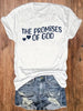 The Promises Of God Letter Print Tee Crew Neck Casual Vacation Top