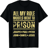 "All My Role Models Went To Prison" Bible Characters Cross Graphic T-Shirt for Men & Women - Vintage Christian Faith Tee, Soft Breathable Cotton Crew Neck Short Sleeve