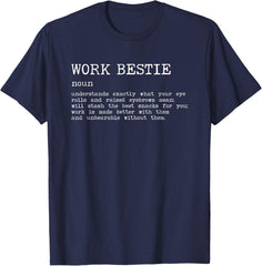 Work Bestie Definition Co-Worker Colleague Co-Workers T-Shirt
