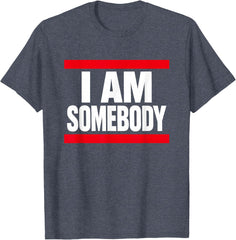 I Am Somebody Positive Affirmation Retro T-Shirt