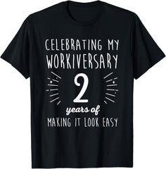 2 Years Work Anniversary Celebrating My Workiversary 2 Years T-Shirt
