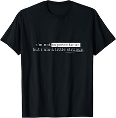 Coworker leaving gifts I'm a little stitious the office T-Shirt
