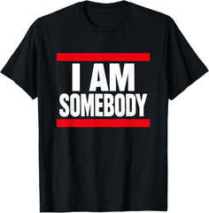 I Am Somebody Positive Affirmation Retro T-Shirt