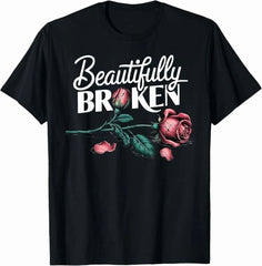 Beautifully Broken Rose T-Shirt