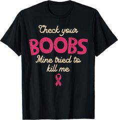 Breast Cancer Awareness Shirt Check Your Boobs Survivor Gift T-Shirt