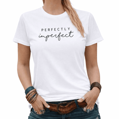Casual Cute Self Acceptance Perfectly Imperfect Graphic Tees Womans Tshirt Black/White S-5XL Tops