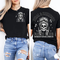 Feral and Unhinged Moms Club Shirt, Skeleton Coffee Mom Shirt, Edgy Mom Tee