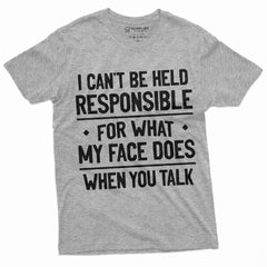 Funny Saying Shirt what my face does when you talk Sarcasm sarcastic T-shirt (Small Grey)