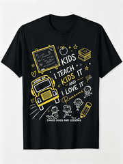 I Teach Kids And I Love It Teacher T-Shirt Back To School Tee