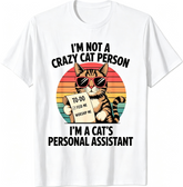 “I'm Not A Crazy Cat Person I'm A Cat's Personal Assistant ”Graphic T‑Shirt, Retro Funny Cat Casual Cotton Tee,Men Tshirts