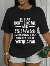 Sassy Sarcastic Quote Graphic T?Shirt for Women, If You Don¡¯t Like Me You¡¯re A Fan Casual Crewneck Short Sleeve Tee