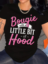 Bougie With A Little Bit Of Hood Women's Graphic T?Shirt, Casual Short Sleeve Crew Neck Funny Slogan Tee Summer Everyday Tops