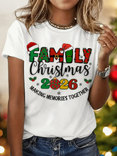 Family Christmas 2026 T-Shirt, Matching Holiday Graphic Tee, Making Memories Together Print, Women's Casual Short Sleeve Crew Neck Shirt