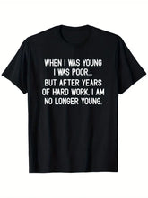 When I Was Young I Was Poor Funny Sarcastic Graphic T‑Shirt, Humorous Quote Short‑Sleeve Cotton Tee for Men
