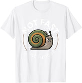 Grumpy Snail Not Fast Just Furious Funny Humor T-Shirt