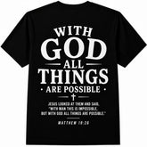 With God All Things Are Possible T-Shirt Matthew 19:26 Christian Faith Tee