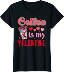100% Cotton Coffee Is My Valentine T-Shirt, Funny Coffee Lover Shirt for Women and Men, Caffeinated Valentine’s Day Gift, Coffee Lover Graphic Tee, Valentine Gift for Adults, Unisex T-Shirt