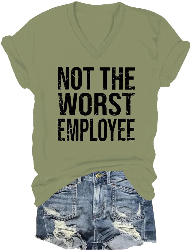 Not The Worst Employee T-Shirt