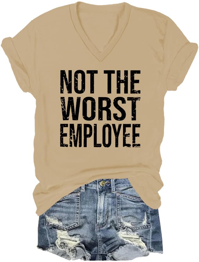 Not The Worst Employee T-Shirt