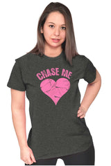 Chase Me Funny Valentines Day Joke Womens Slim Fit Graphic Tee Brisco Brands M