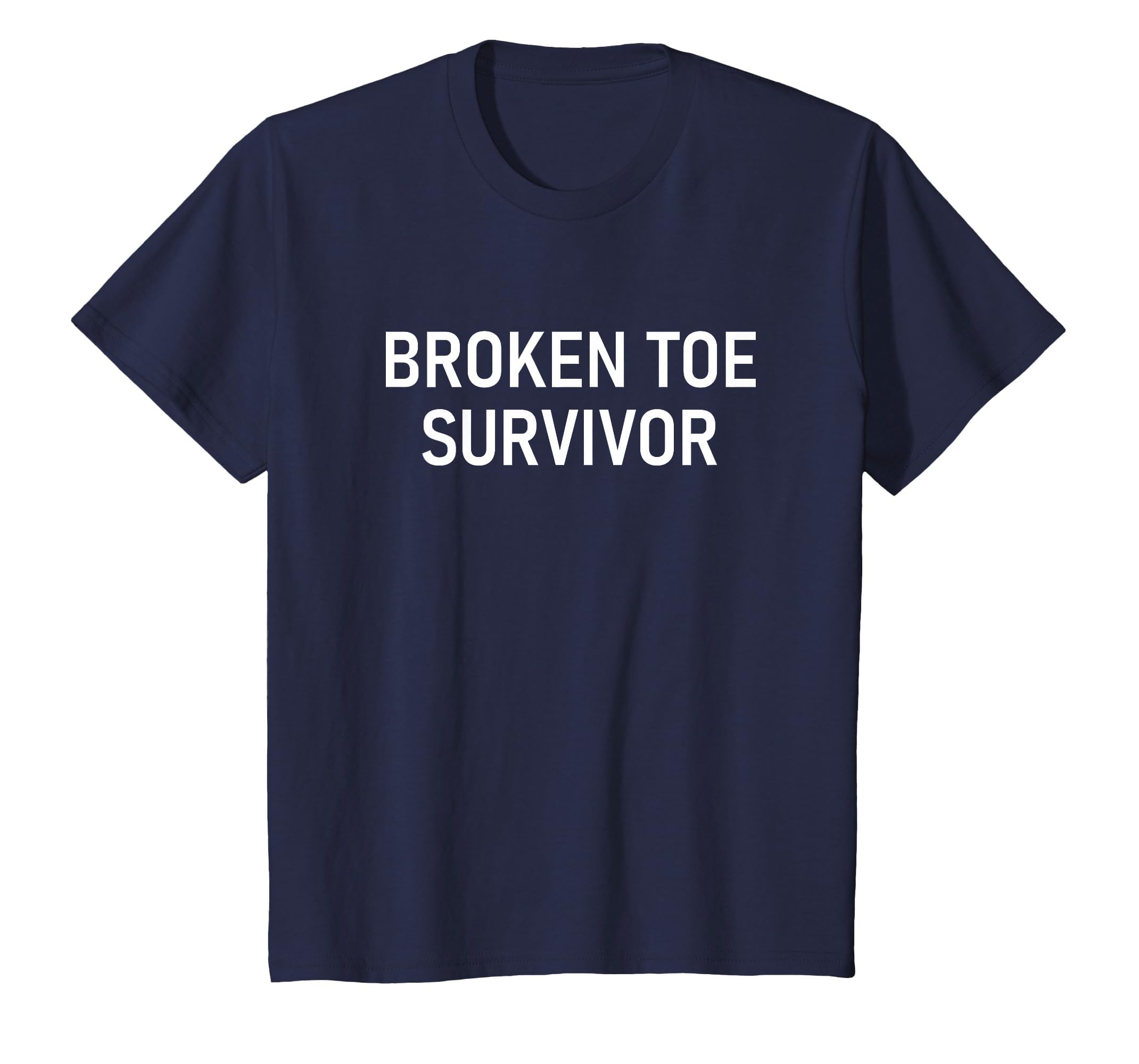 Broken Toe Survivor, Funny, Jokes, Sarcastic T-Shirt
