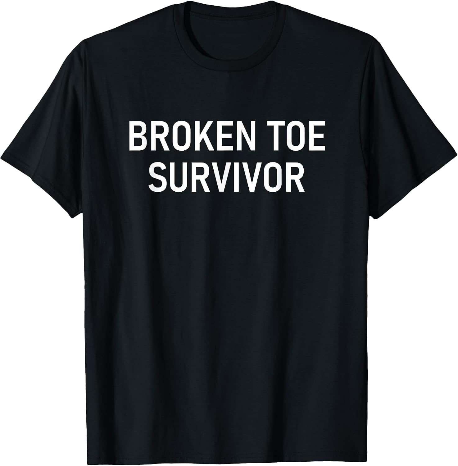 Broken Toe Survivor, Funny, Jokes, Sarcastic T-Shirt