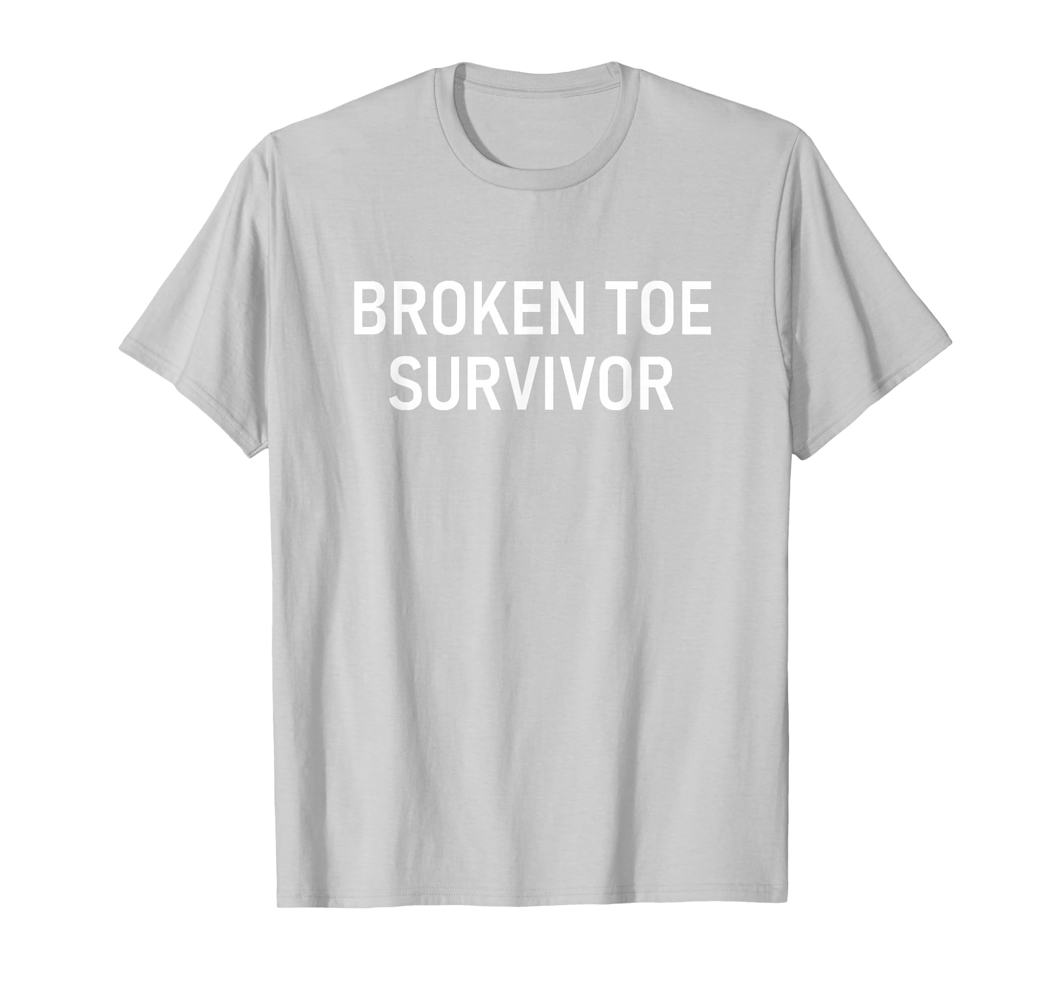 Broken Toe Survivor, Funny, Jokes, Sarcastic T-Shirt