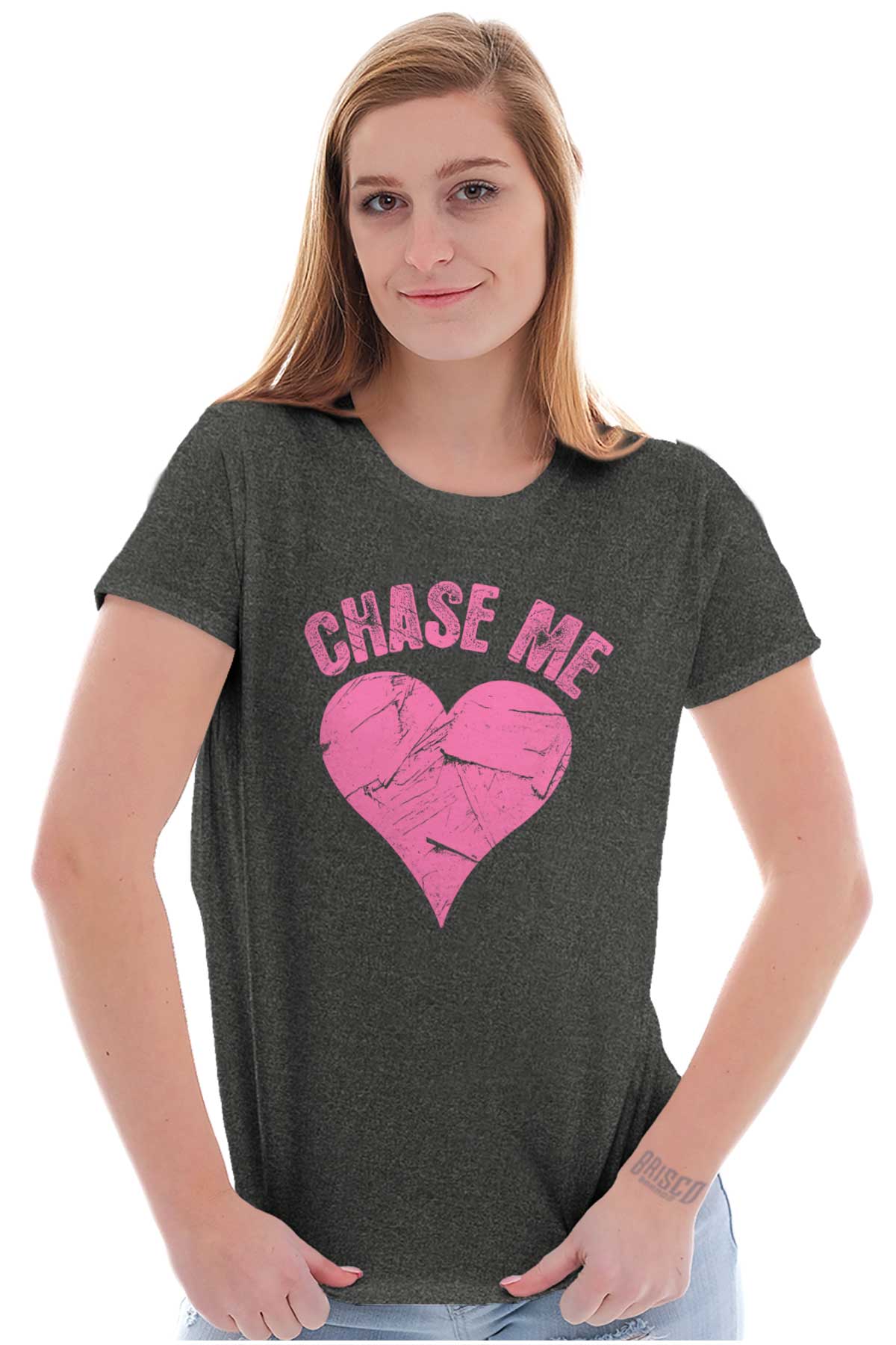 Chase Me Funny Valentines Day Joke Womens Slim Fit Graphic Tee Brisco Brands M