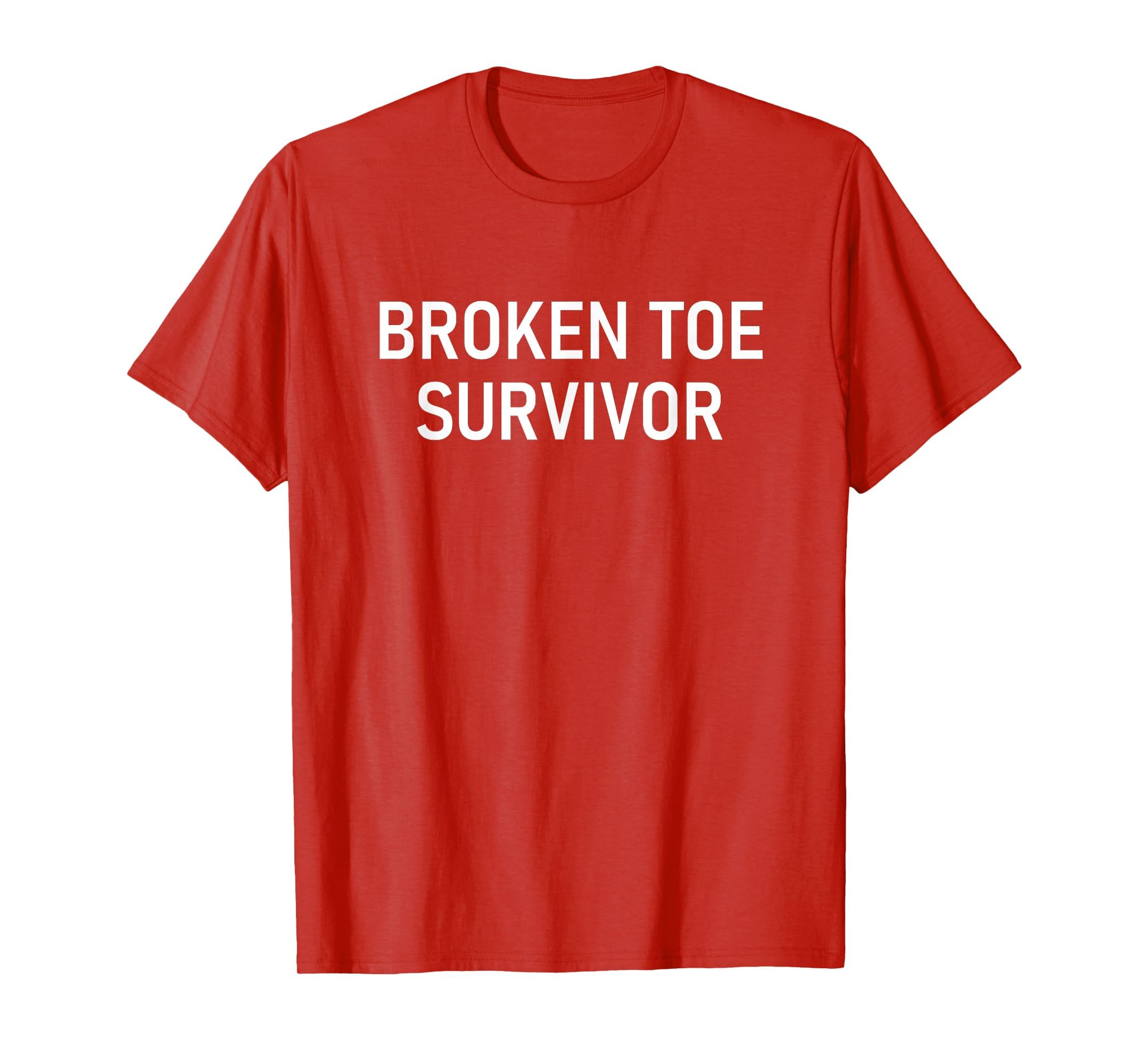 Broken Toe Survivor, Funny, Jokes, Sarcastic T-Shirt
