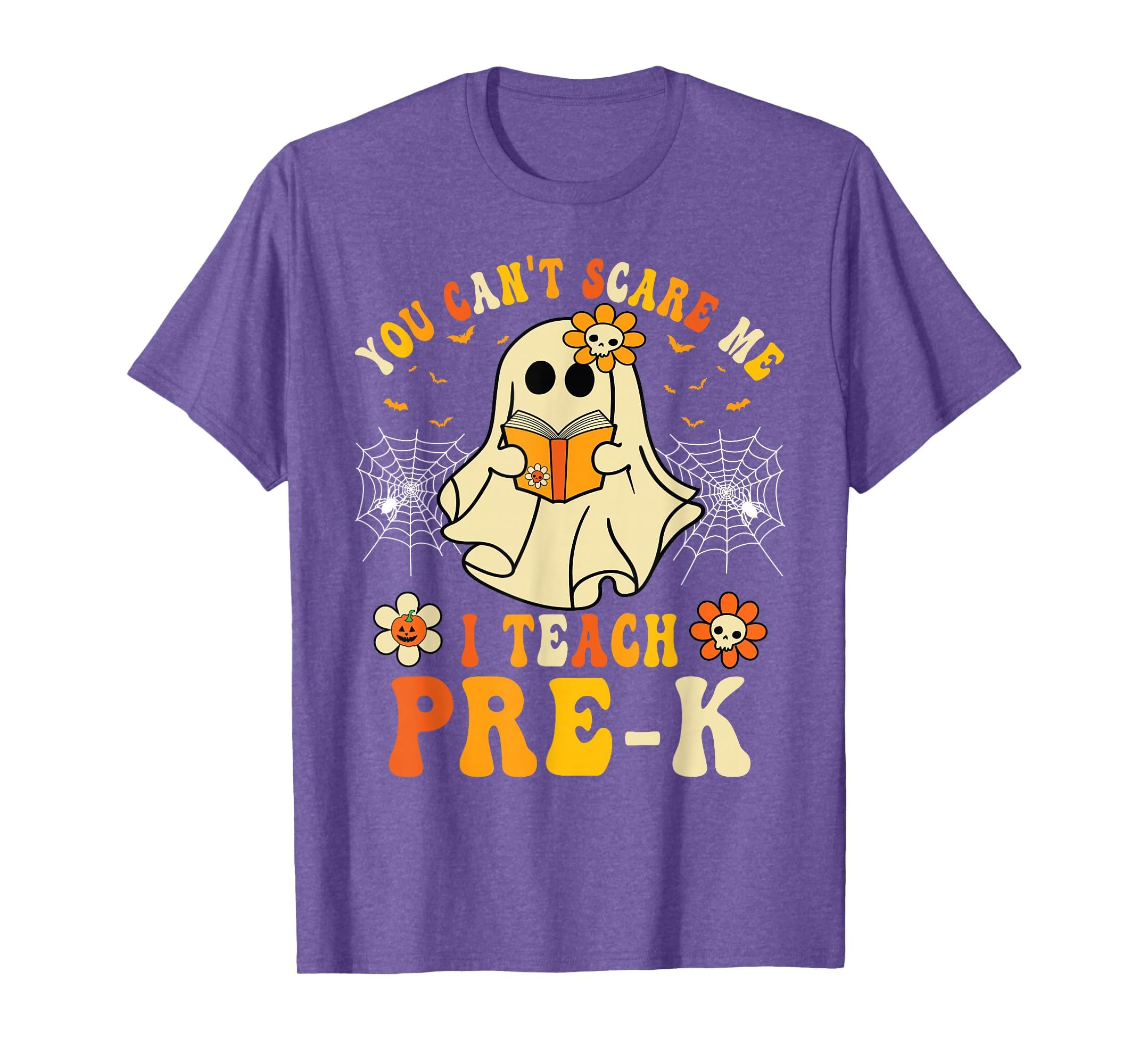 You Can't Scare Me I Teach Pre-K Halloween Teacher Ghost T-Shirt