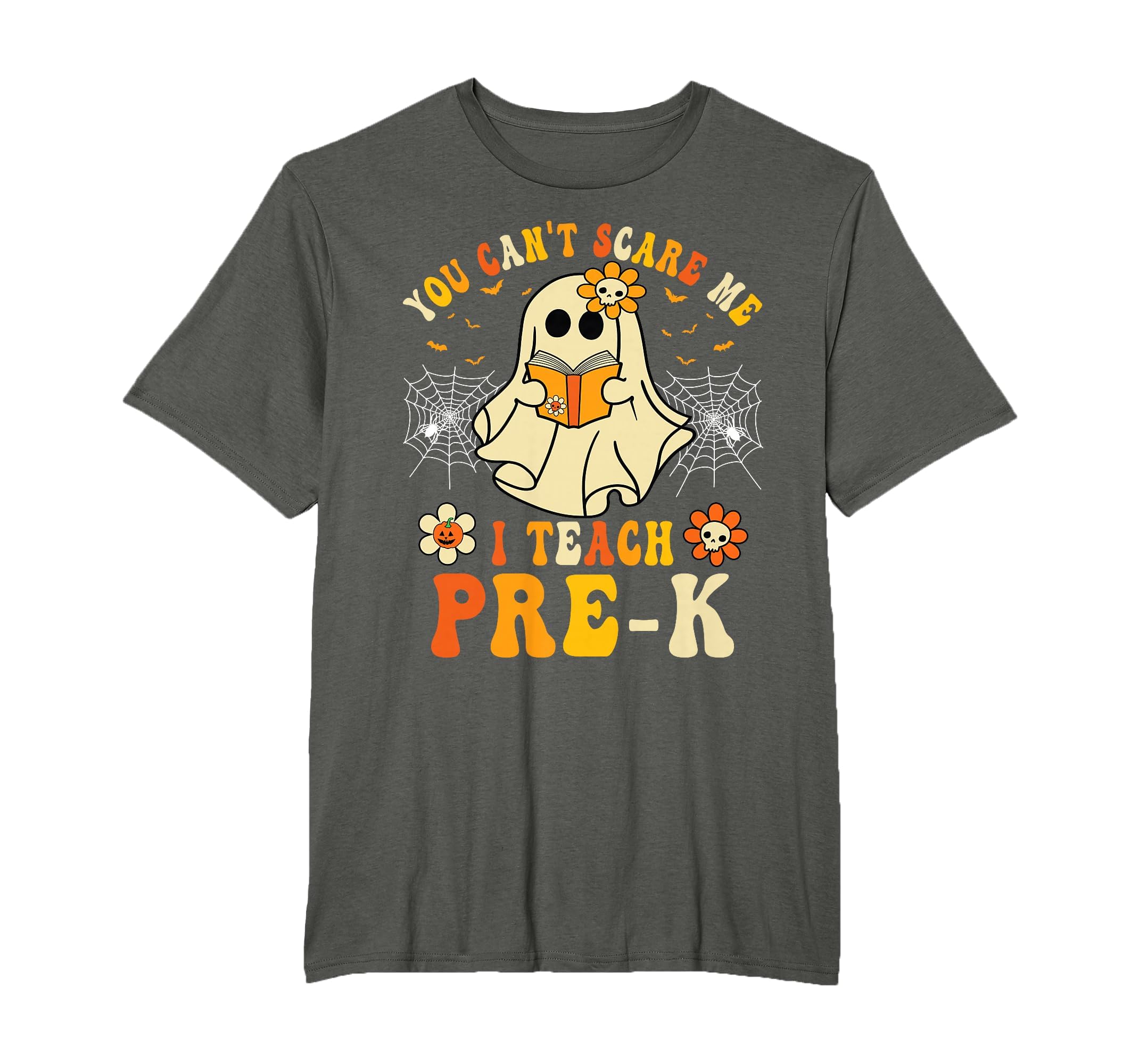 You Can't Scare Me I Teach Pre-K Halloween Teacher Ghost T-Shirt