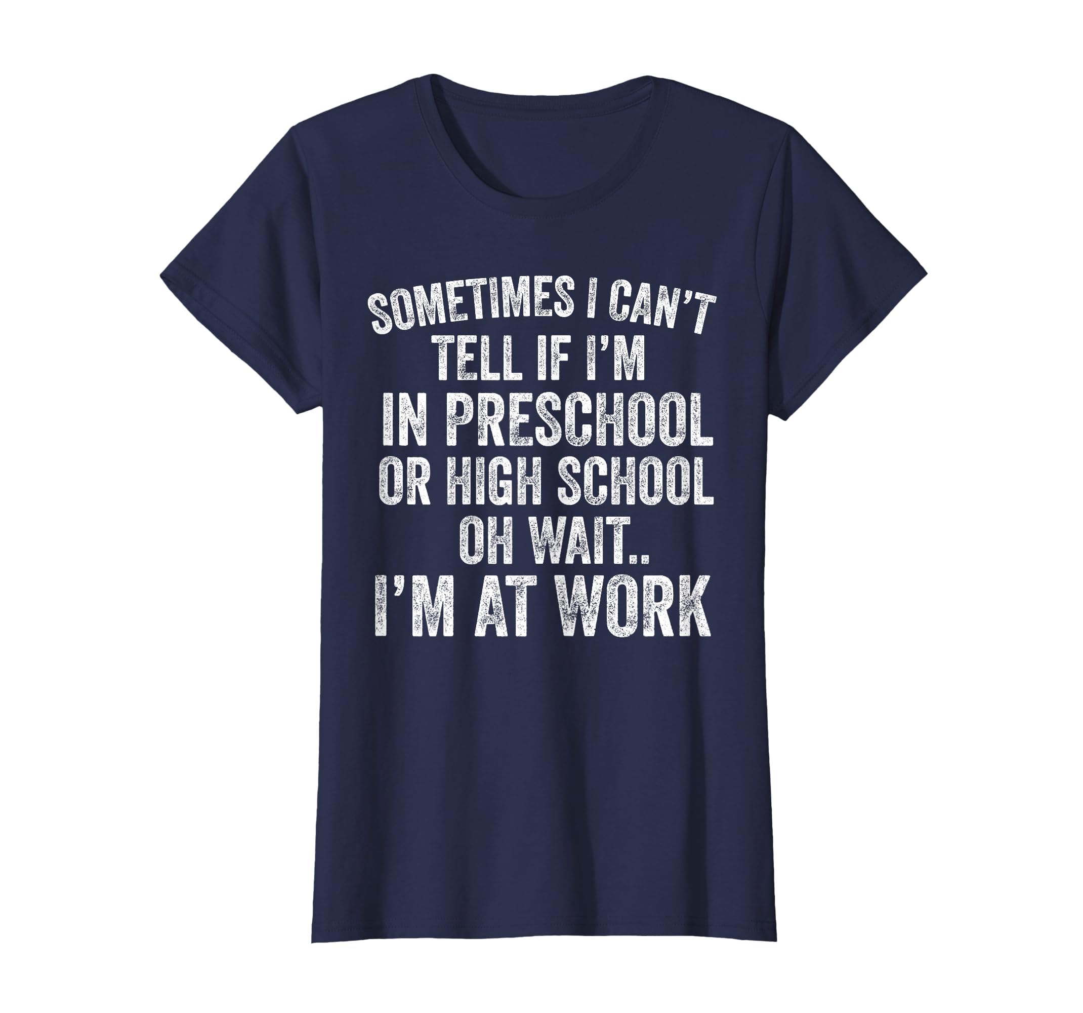 Oh Wait I’m At Work Funny Sarcastic Saying T-Shirt