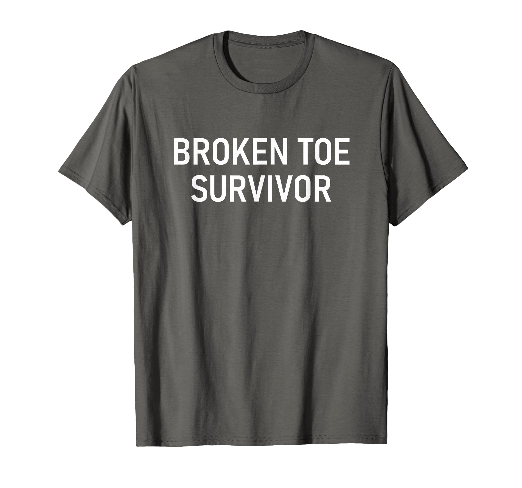 Broken Toe Survivor, Funny, Jokes, Sarcastic T-Shirt