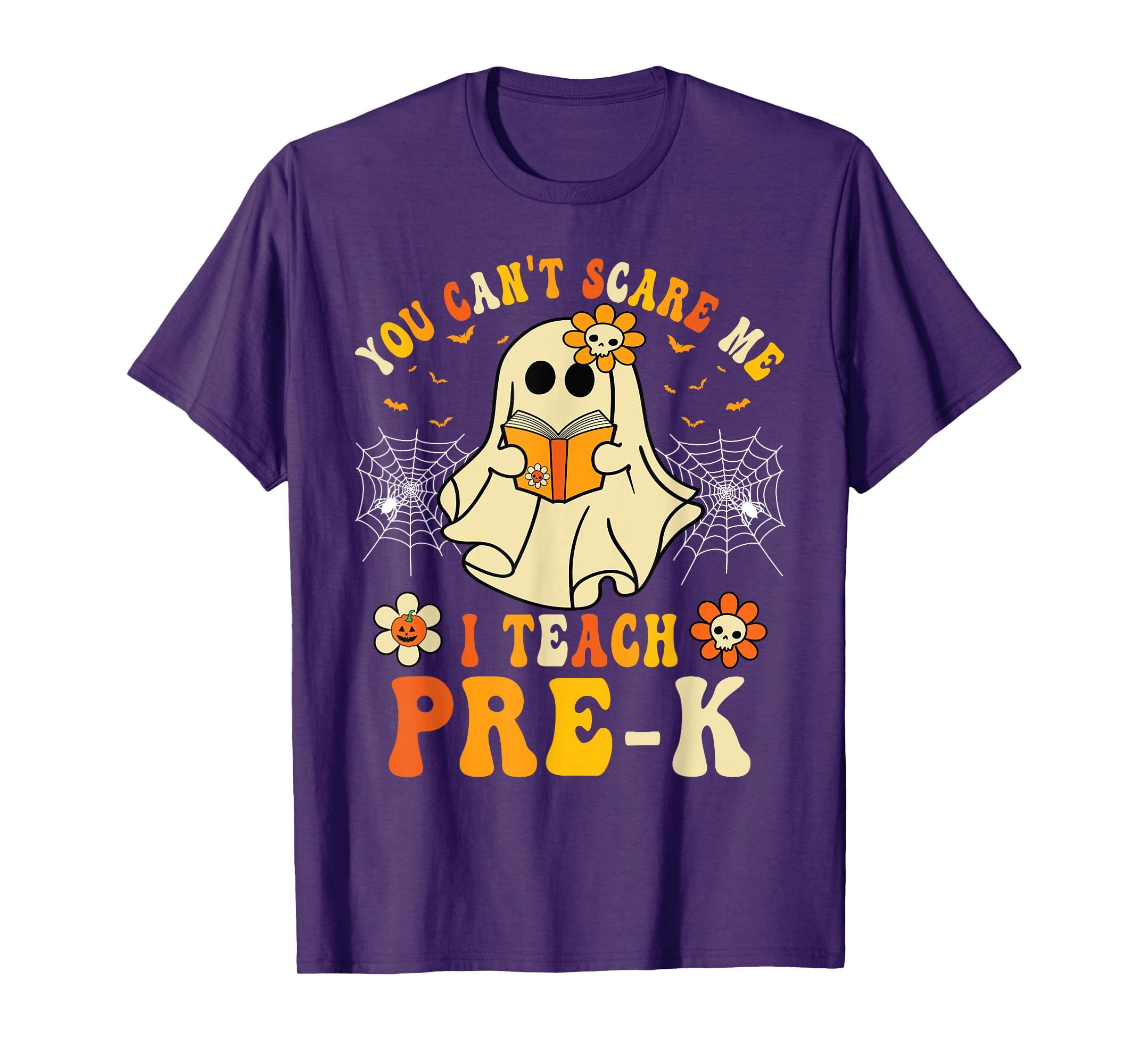 You Can't Scare Me I Teach Pre-K Halloween Teacher Ghost T-Shirt