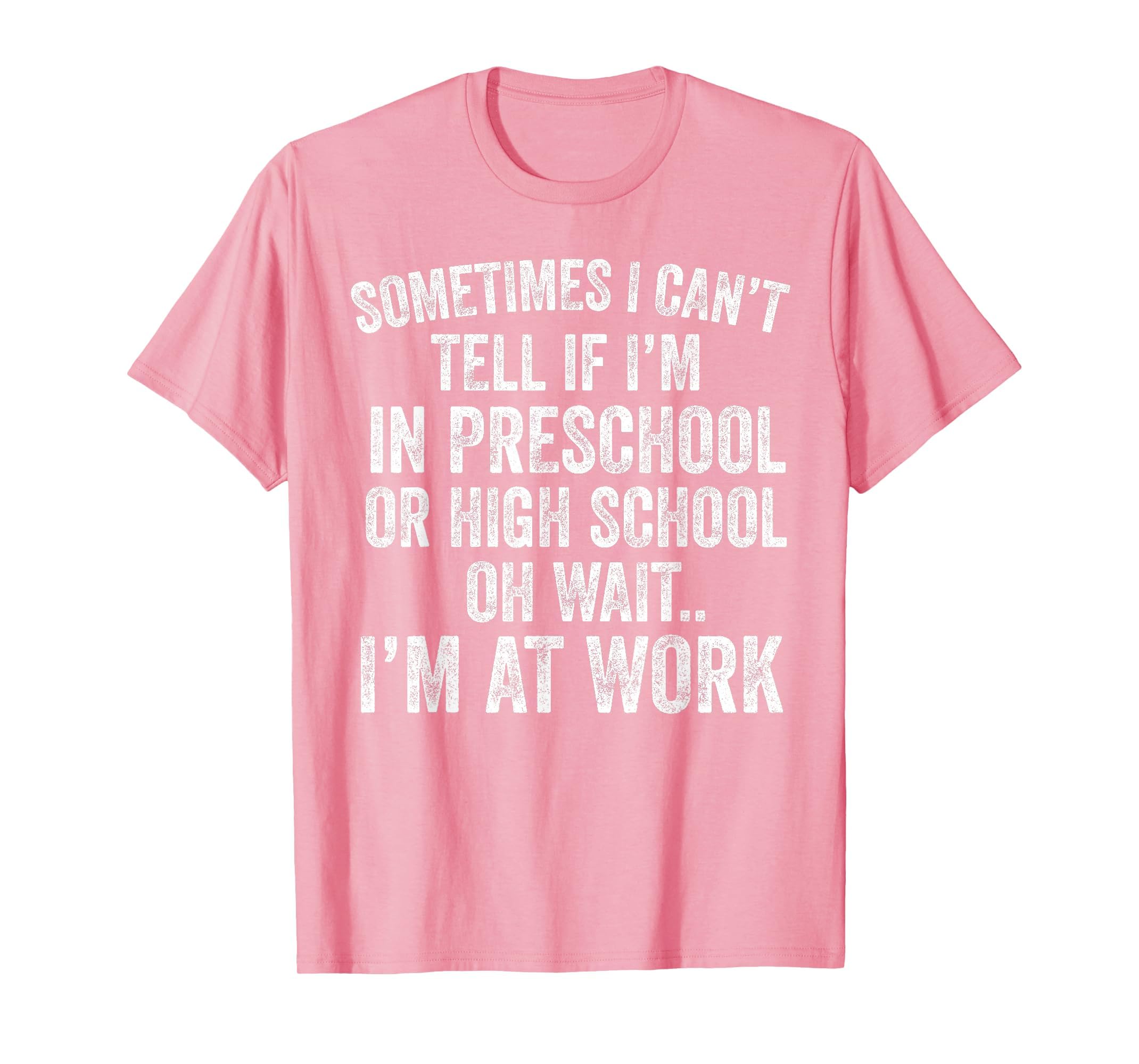 Oh Wait I’m At Work Funny Sarcastic Saying T-Shirt