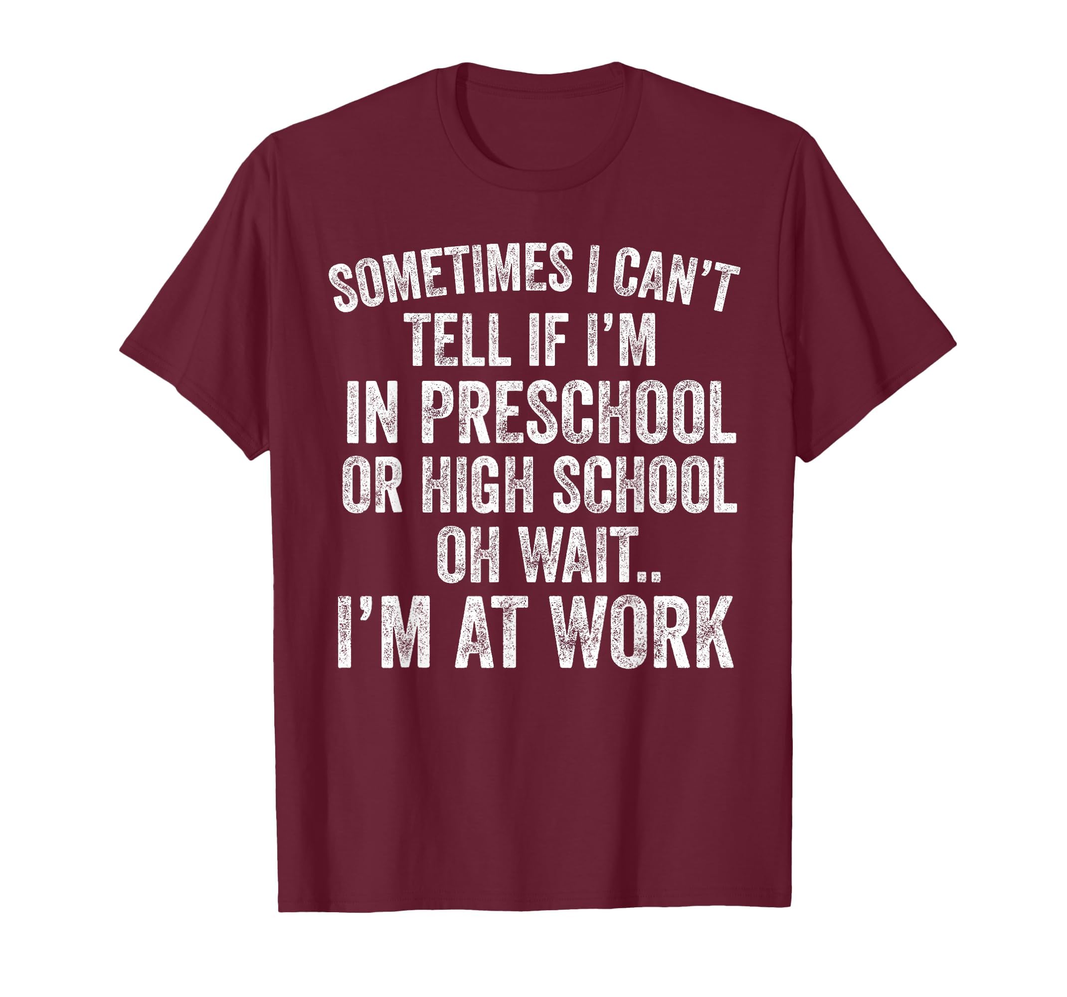 Oh Wait I’m At Work Funny Sarcastic Saying T-Shirt