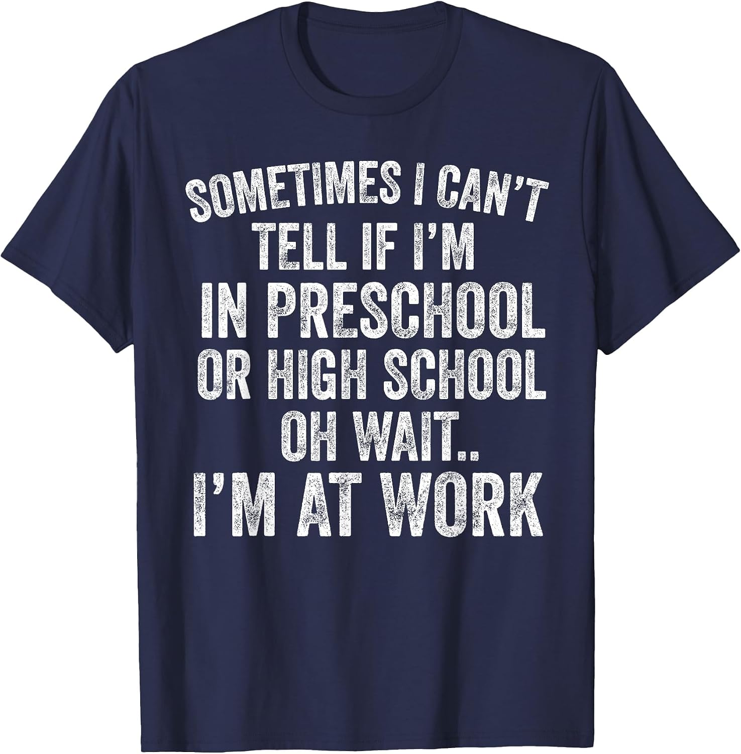 Oh Wait I’m At Work Funny Sarcastic Saying T-Shirt